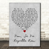 Edith Piaf Non, Je Ne Regrette Rien Grey Heart Decorative Wall Art Gift Song Lyric Print