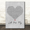 Mike + The Mechanics Let Me Fly Grey Heart Decorative Wall Art Gift Song Lyric Print