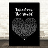 The Courteeners Take Over The World Black Heart Song Lyric Quote Print
