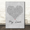 Paul McCartney & Wings My Love Grey Heart Decorative Wall Art Gift Song Lyric Print