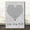 Paul Weller Long Long Road Grey Heart Decorative Wall Art Gift Song Lyric Print