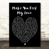 Make You Feel My Love Adele Black Heart Quote Song Lyric Print