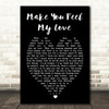 Make You Feel My Love Bob Dylan Black Heart Quote Song Lyric Print