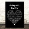 The Beatles Octopus's Garden Black Heart Song Lyric Quote Print