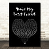 Queen You're My Best Friend Black Heart Song Lyric Quote Print