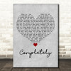 Collin Raye Completely Grey Heart Decorative Wall Art Gift Song Lyric Print