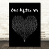 The Beatles One After 909 Black Heart Song Lyric Quote Print