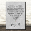 Biffy Clyro Drop It Grey Heart Decorative Wall Art Gift Song Lyric Print
