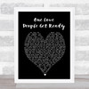 One Love People Get Ready Bob Marley Black Heart Quote Song Lyric Print