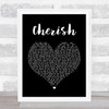 Kool & The Gang Cherish Black Heart Song Lyric Quote Print