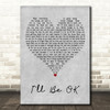 McFly Ill Be OK Grey Heart Decorative Wall Art Gift Song Lyric Print