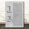 5 Seconds Of Summer Best Friend Grey Rustic Script Decorative Wall Art Gift Song Lyric Print