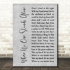 Elvis Presley Where No One Stands Alone Grey Rustic Script Decorative Gift Song Lyric Print