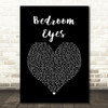 Natty Bedroom Eyes Black Heart Song Lyric Quote Print