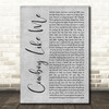 Taylor Swift Cowboy Like Me Grey Rustic Script Decorative Wall Art Gift Song Lyric Print