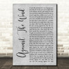 Bob Seger Against The Wind Grey Rustic Script Decorative Wall Art Gift Song Lyric Print