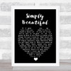 Simply Beautiful Al Green Black Heart Quote Song Lyric Print