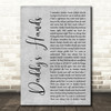 Holly Dunn Daddy's Hands Grey Rustic Script Decorative Wall Art Gift Song Lyric Print