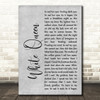 Queen White Queen (As It Began) Grey Rustic Script Decorative Gift Song Lyric Print