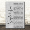 Shinedown Simple Man Grey Rustic Script Decorative Wall Art Gift Song Lyric Print