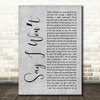 MercyMe Say I Wont Grey Rustic Script Decorative Wall Art Gift Song Lyric Print