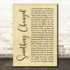 Pulp Something Changed Rustic Script Decorative Wall Art Gift Song Lyric Print