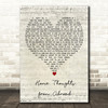Clifford T. Ward Home Thoughts from Abroad Script Heart Decorative Wall Art Gift Song Lyric Print