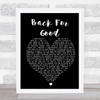 Back For Good Take That Black Heart Song Lyric Quote Print