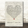 Shakin' Stevens Because I Love You Script Heart Decorative Wall Art Gift Song Lyric Print
