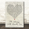 Richie Sambora I'll Always Walk Beside You Script Heart Decorative Gift Song Lyric Print