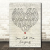 Leonard Cohen You Got Me Singing Script Heart Decorative Wall Art Gift Song Lyric Print