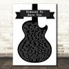 OneRepublic Someone To Save You Black & White Guitar Song Lyric Quote Print