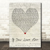 Forest Blakk If You Love Her Script Heart Decorative Wall Art Gift Song Lyric Print
