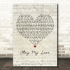 Una Healy Stay My Love Script Heart Decorative Wall Art Gift Song Lyric Print