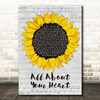 Mindy Gledhill All About Your Heart Grey Script Sunflower Decorative Gift Song Lyric Print