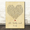 Bob Dylan All I Really Want To Do Vintage Heart Decorative Wall Art Gift Song Lyric Print