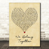 Randy Newman We Belong Together Vintage Heart Decorative Wall Art Gift Song Lyric Print
