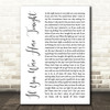 Alexander O'Neal If You Were Here Tonight White Script Song Lyric Quote Print