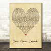 Matthew Mole You Are Loved Vintage Heart Decorative Wall Art Gift Song Lyric Print