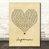 Black Lace Superman Vintage Heart Decorative Wall Art Gift Song Lyric Print