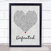 Anastacia Defeated Grey Heart Song Lyric Quote Print