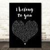 Anastacia Eros Ramazotti I belong to you Black Heart Song Lyric Quote Print