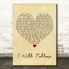 U2 I Will Follow Vintage Heart Decorative Wall Art Gift Song Lyric Print