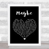 Annie Maybe Black Heart Song Lyric Quote Print
