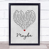 Annie Maybe Grey Heart Song Lyric Quote Print