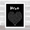 Hero Enrique Iglesias Black Heart Song Lyric Quote Print