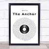 Bastille The Anchor Vinyl Record Song Lyric Quote Print