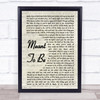 Bebe Rexha Meant To Be Vintage Script Song Lyric Quote Print