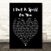 I Put A Spell On You Nina Simone Black Heart Song Lyric Quote Print