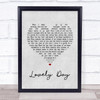Bill Withers Lovely Day Grey Heart Song Lyric Quote Print